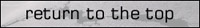 return to top